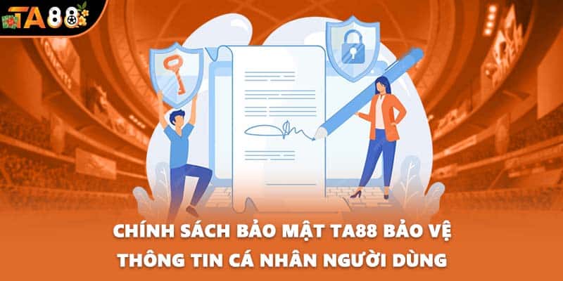Chính sách bảo mật TA88 bảo vệ thông tin cá nhân người dùng