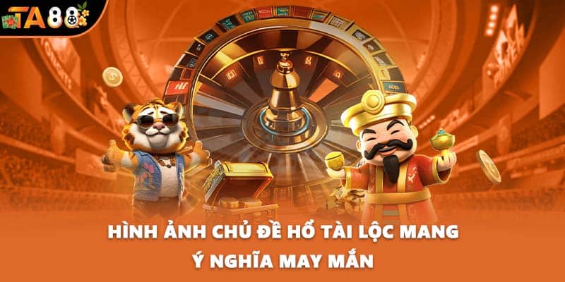 Hình ảnh chủ đề hổ tài lộc mang ý nghĩa may mắn