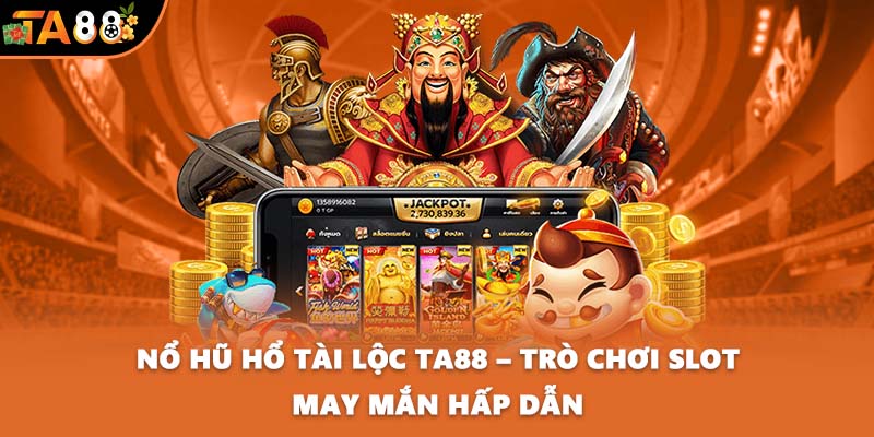 Nổ Hũ Hổ Tài Lộc