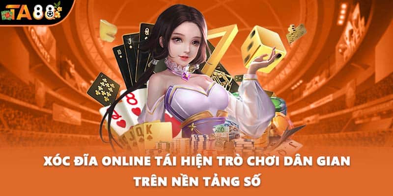 Xóc đĩa online tái hiện trò chơi dân gian trên nền tảng số